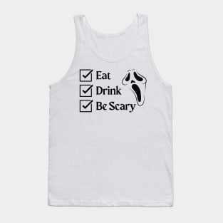 Eat, Drink, Be Scary Tank Top